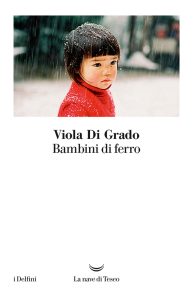 Viola Di Grado – Bambini di ferro (2016)