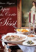 Silvano Faggioni - Ospiti alla corte di Sissi (2023)