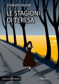 Elisabetta Baraldi - Le stagioni di Teresa (2023)