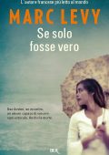 Marc Levy - Se solo fosse vero (2015)