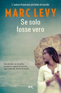 Marc Levy – Se solo fosse vero (2015)
