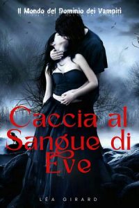 Léa Girard – Caccia al sangue di Eve (2023)