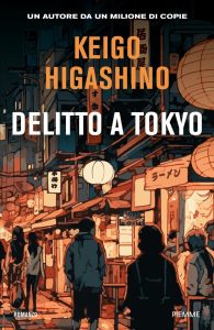Keigo Higashino – Delitto a Tokyo (2023)