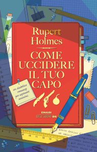 Rupert Holmes – Come uccidere il tuo capo (2023)