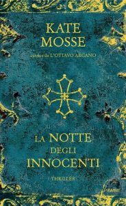 Kate Mosse – La notte degli innocenti (2010)