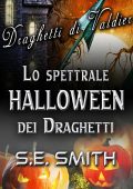 S.E. Smith - Draghetti di Valdier Vol. 1 - 2. Lo spettrale Halloween dei Draghetti (2023)