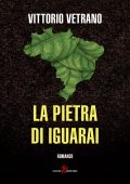 Vittorio Vetrano - La pietra di Iguarai (2023)