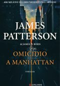 James Patterson, James O. Born - Omicidio a Manhattan (2023)