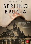 Volker Kutscher - Berlino brucia (2023)