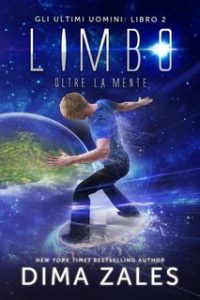 Dima Zales – Gli ultimi uomini Vol. 2. Limbo. Oltre la mente (2023)