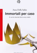 Anna della Subin - Immortali per caso (2023)