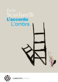 Paolo Scardanelli - L'accordo. L'ombra (2023)