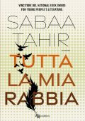 Sabaa Tahir - Tutta la mia rabbia (2023)