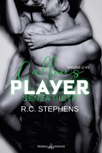 R.C. Stephens – Westfall U Vol. 3. Callous Player. Senza pietà (2023)