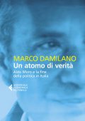 Marco Damilano - Un atomo di verità (2021)