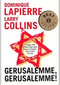 Dominique Lapierre, Larry Collins - Gerusalemme! Gerusalemme! (1972)