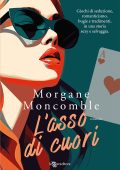 Morgane Moncomble - L'asso di cuori (2023)