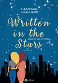 Alexandria Bellefleur - Written in the Stars. Scritto nelle stelle (2023)