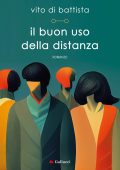 Vito Di Battista - Il buon uso della distanza (2023)