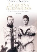 Carolly Erickson - La Zarina Alessandra (2010)