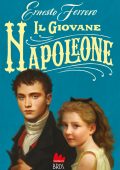 Ernesto Ferrero - Il giovane Napoleone (2023)