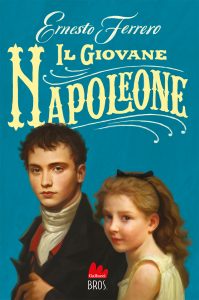 Ernesto Ferrero – Il giovane Napoleone (2023)