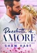 Shaw Hart - Note d’Amore Vol. 2. Pacchetti di amore (2023)