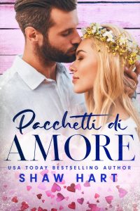 Shaw Hart – Note d’Amore Vol. 2. Pacchetti di amore (2023)