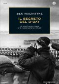 Ben Macintyre - Il segreto del D-Day (2014)