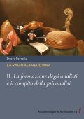 Ettore Perrella - La ragione freudiana II. La formazione degli analisti e il compito della psicanalisi (2023)