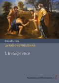 Ettore Perrella - La ragione freudiana I. Il tempo etico (2023)