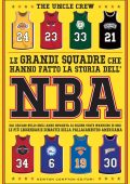 Uncle The Crew - Le grandi squadre che hanno fatto la storia dell'NBA (2023)