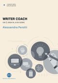 Alessandra Perotti - Writer coach. Chi è, cosa fa, a chi serve (2023)