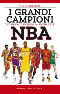 The Uncle Crew – I grandi campioni che hanno cambiato la storia dell’NBA (2021)