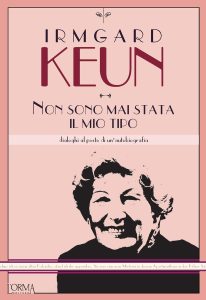 Irmgard Keun – Non sono mai stata il mio tipo (2023)