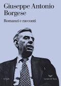 Giuseppe Antonio Borgese - Romanzi e racconti (2023)