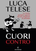 Luca Telese - Cuori contro (2023)