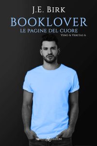 J.E. Birk – Vino & Veritas Vol. 6. Booklover. Le pagine del cuore (2023)