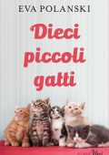 Eva Polanski - Dieci piccoli gatti (2018)