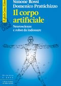 Simone Rossi, Domenico Prattichizzo - Il corpo artificiale (2023)