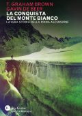 T. Graham Brown, Gavin De Beer - La conquista del Monte Bianco (2023)