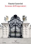 Fausta Garavini - In nome dell'imperatore (2023)