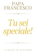 Papa Francesco - Tu sei speciale! (2023)