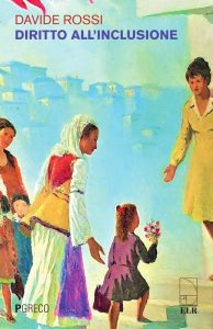 Davide Rossi – Diritto all’inclusione (2023)