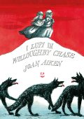 Joan Aiken - I lupi di Willoughby Chase (2023)