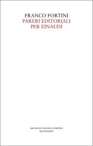 Franco Fortini – Pareri editoriali per Einaudi (2023)