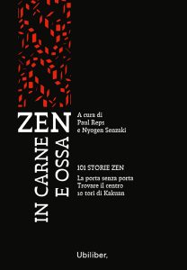 Paul Reps, Nyogen Senzaki (a cura di) – Zen in carne e ossa (2023)