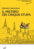 Bernard Grandjean - Il mistero dei cinque stupa (2023)