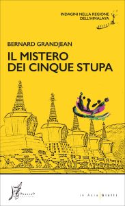 Bernard Grandjean – Il mistero dei cinque stupa (2023)