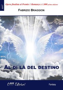 Fabrizio Braggion – Al di là del destino (2023)